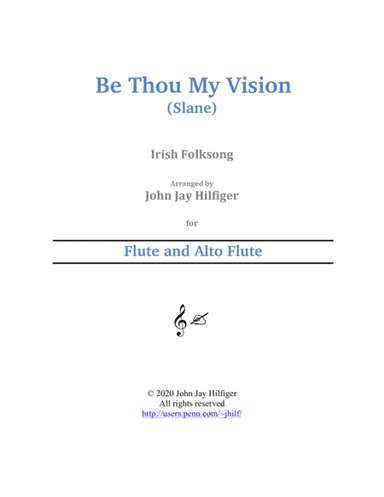 Be Thou My Vision for Flute and Alto Flute (arr. John Jay Hilfiger)