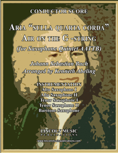 Bach - Aria "sulla quarta corda" - "Air on the G-String" (for Saxophone Quintet AATTB) (arr. Kenneth Abeling)