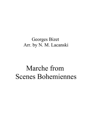 Marche from Scenes Bohemiennes (arr. Nick Lacanski)
