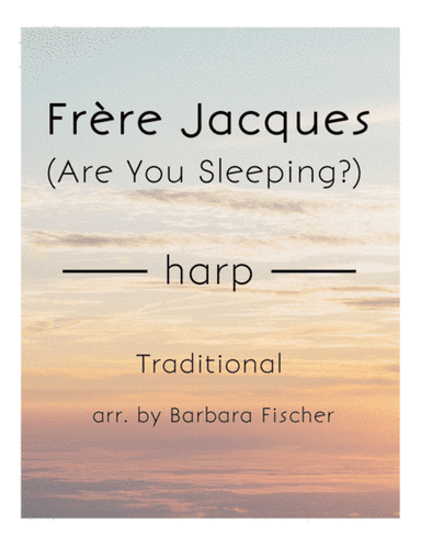 Frère Jacques (Are You Sleeping?) (arr. Barbara Fischer)