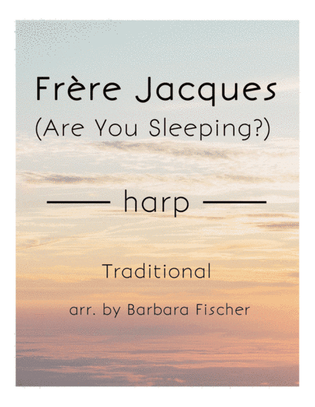 Frère Jacques (Are You Sleeping?) (arr. Barbara Fischer)