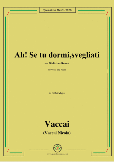 Vaccai-Ah! Se tu dormi,svegliati,in D flat Major,for Voice and Piano (arr. MSM)