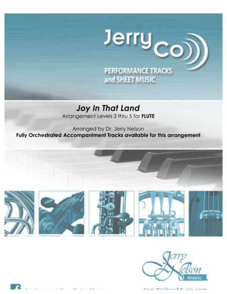 Joy in That Land  (Arrangements Level 3-5 for FLUTE + Written Acc)  Hymns (arr. Dr Jerry Nelson)