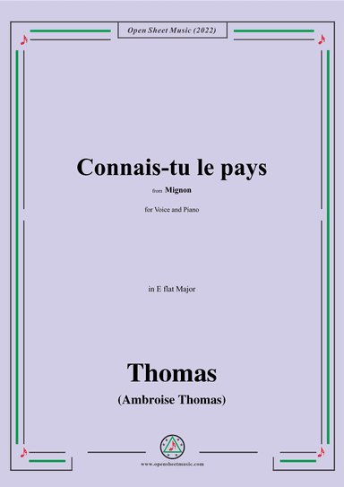 A. Thomas-Connais-tu le pays,from Mignon,in E flat Major,for Voice and Piano (arr. OSM Press)