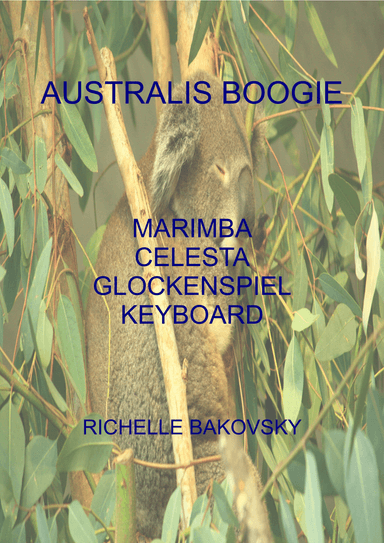 R. Bakovsky: Australis Boogie for Marimba, Keyboard, Celesta, and Glockenspiel (arr. Richelle Bakovsky)