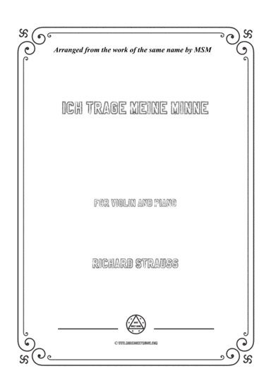 Richard Strauss-Ich trage meine Minne, for Violin and Piano (arr. MSM)