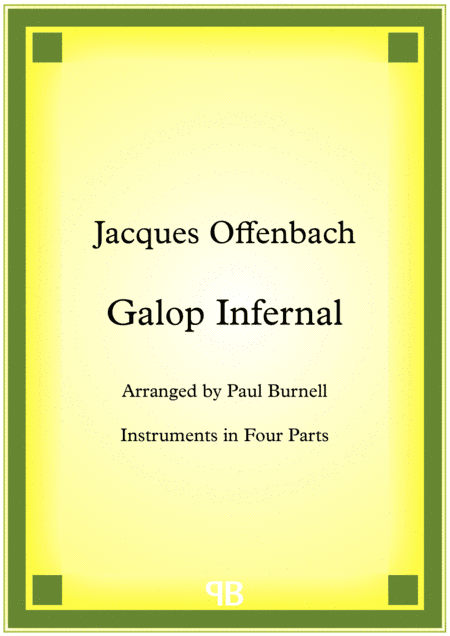 Galop Infernal, arranged for instruments in four parts (arr. Paul Burnell)
