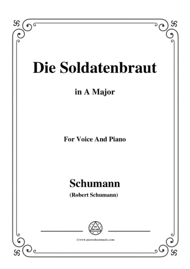 Schumann-Die Soldntenbraut,in A Major,for Voice and Piano (arr. MSM)