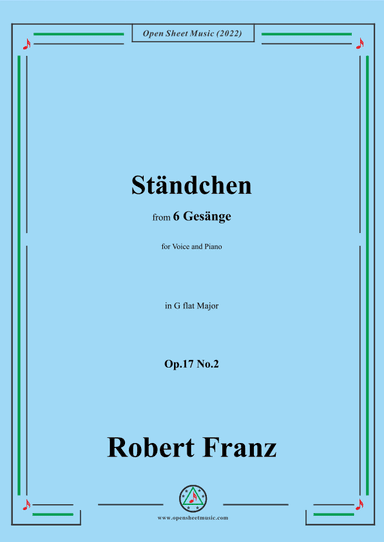Franz-Standchen,in G flat Major,Op.17 No.2,from 6 Gesange (arr. OSM Press)