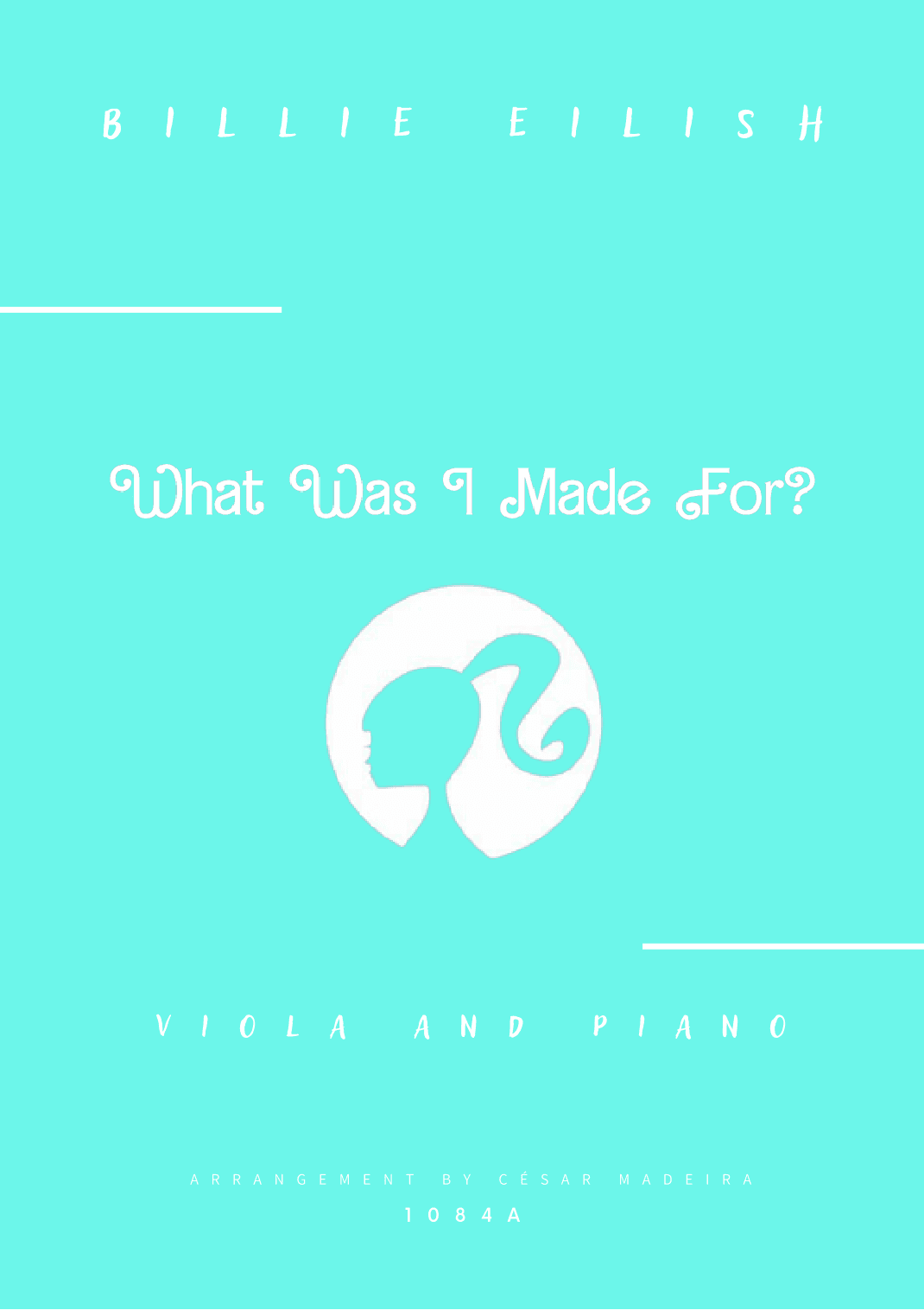 What Was I Made For? (arr. César Madeira)