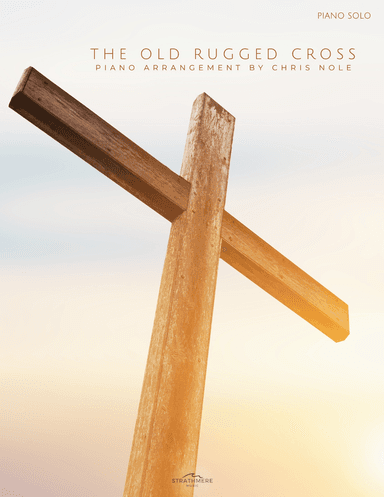 The Old Rugged Cross (arr. Chris Nole)
