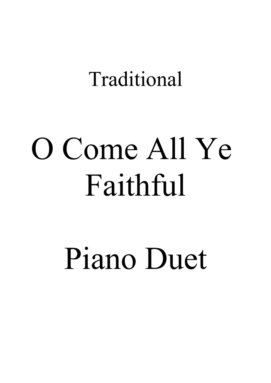 O Come All Ye Faithful - Teacher & Student Piano Duet - 1 piano, 4 hands (arr. Ene Nixon)