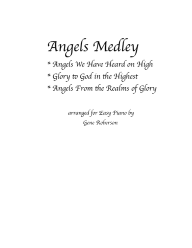 Angels Medley  Easy Piano Entry Contest 2016 (Angels We Have Heard) (arr. Gene Roberson)