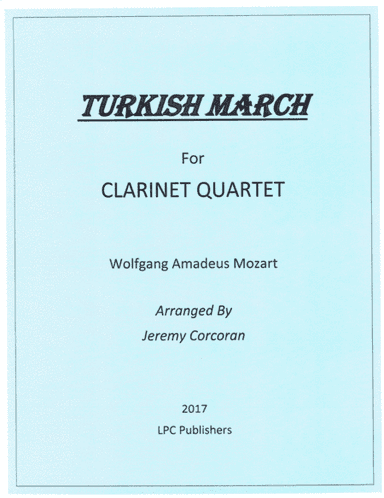 Turkish March for Clarinet Quartet (arr. Jeremy Corcoran)