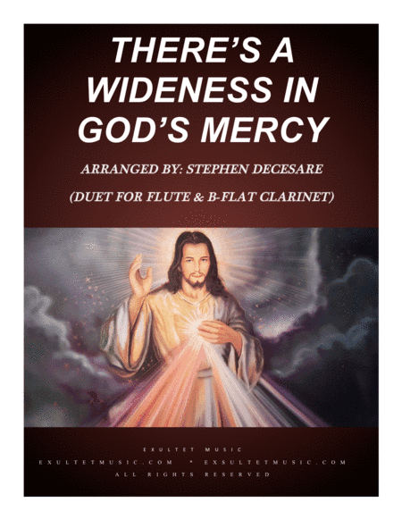 There's A Wideness In God's Mercy (Duet for Flute and Bb-Clarinet) (arr. Stephen DeCesare)