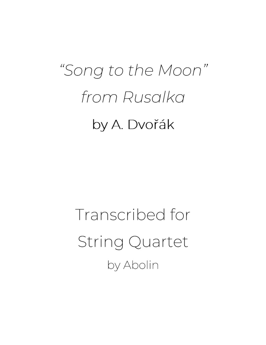 Dvorak: Song to the Moon from Rusalka - String Quartet (arr. Abolin)