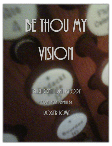 Be Thou My Vision (arr. Roger Lowe)