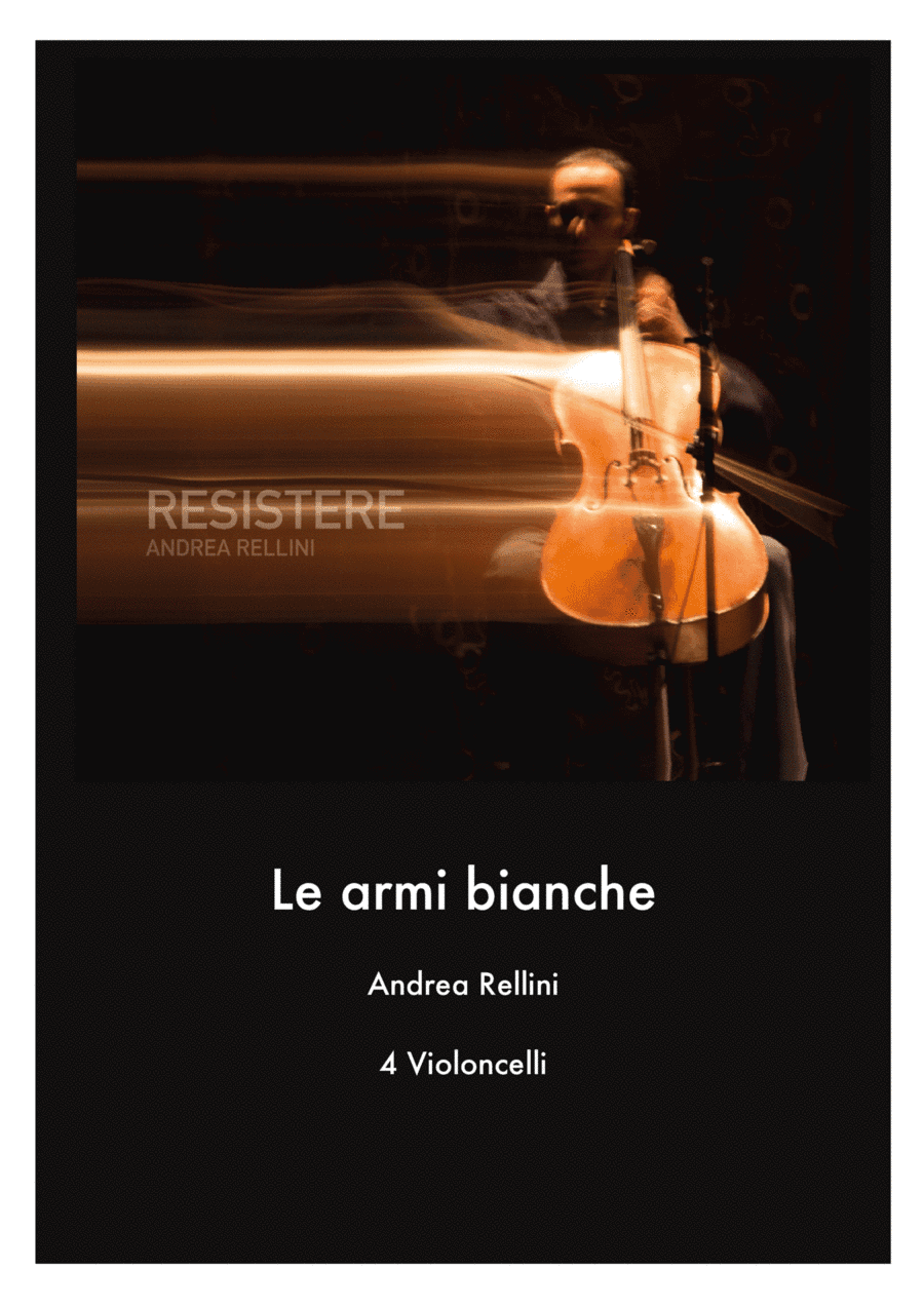LE ARMI BIANCHE (Cello quartet)