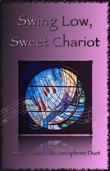 Swing Low, Swing Chariot, Gospel Song for Soprano and Alto Saxophone Duet (arr. David McKeown)