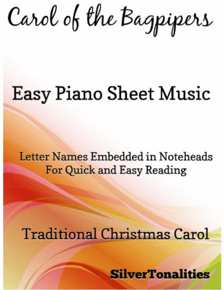 Carol of the Bagpipers Easy Piano Sheet Music (arr. SilverTonalities)