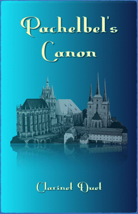 Pachelbel's Canon, Clarinet Duet (with optional bass part) (arr. David McKeown)