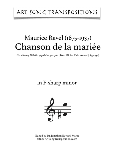 RAVEL: Chanson de la mariée (transposed to F-sharp minor) (arr. ArtSongTranspositions.com)