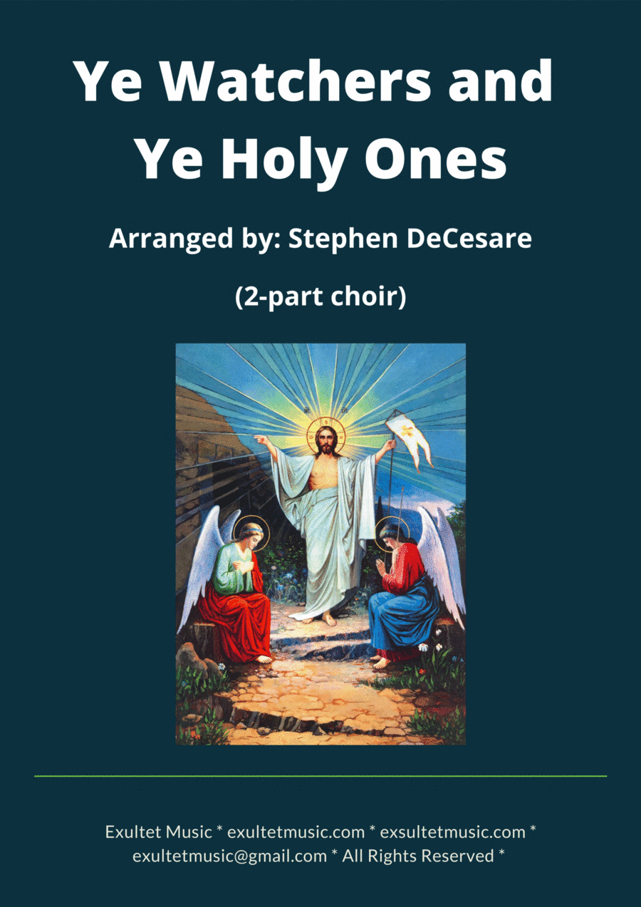 Ye Watchers and Ye Holy Ones (2-part choir) (arr. Stephen DeCesare)