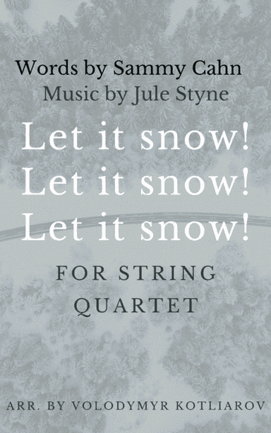 Let It Snow! Let It Snow! Let It Snow! (arr. Volodymyr Kotliarov)