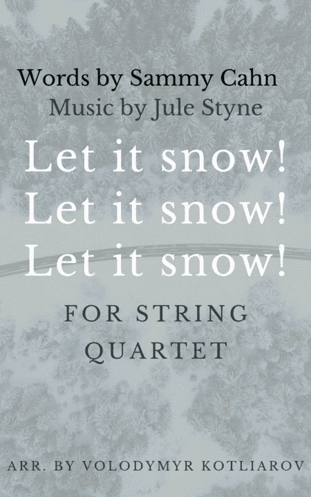 Let It Snow! Let It Snow! Let It Snow! (arr. Volodymyr Kotliarov)