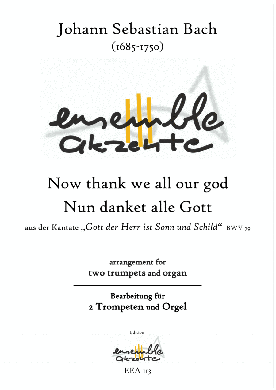 Now thank we all our god from cantata BWV 79 - arrangement for two trumpets and organ (arr. Matthias Eckart - Edition Ensemble Akzente)