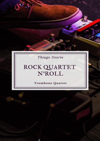 Rock Quartet N' Roll - Trombone Quartet