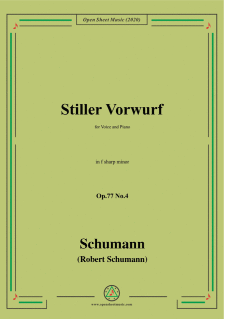 Schumann-Stiller Vorwurf,Op.77,No.4,in f sharp minor,for Voice&Piano (arr. MSM)