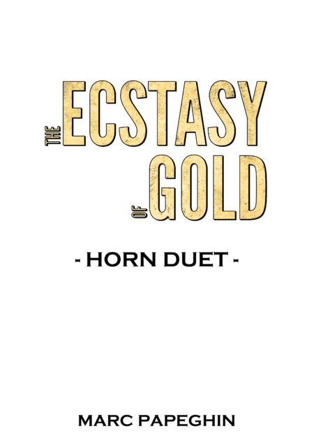 The Ecstasy Of Gold from THE GOOD, THE BAD AND THE UGLY (arr. Marc Papeghin)