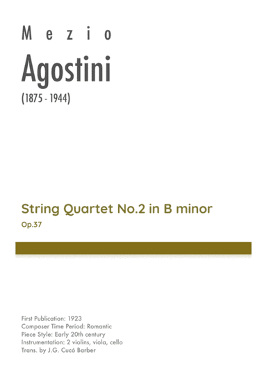 Agostini - String Quartet No.2 in B minor, Op.37 (arr. J.G. Cucó Barber)