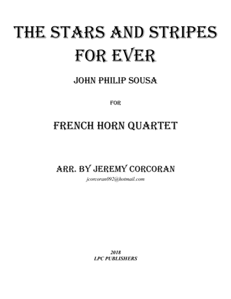 The Stars and Stripes Forever for French Horn Quartet (arr. Jeremy Corcoran)