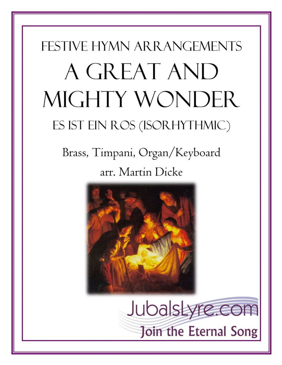 A Great and Mighty Wonder (Brass, Timpani, Organ/Keyboard) (arr. Martin Dicke)