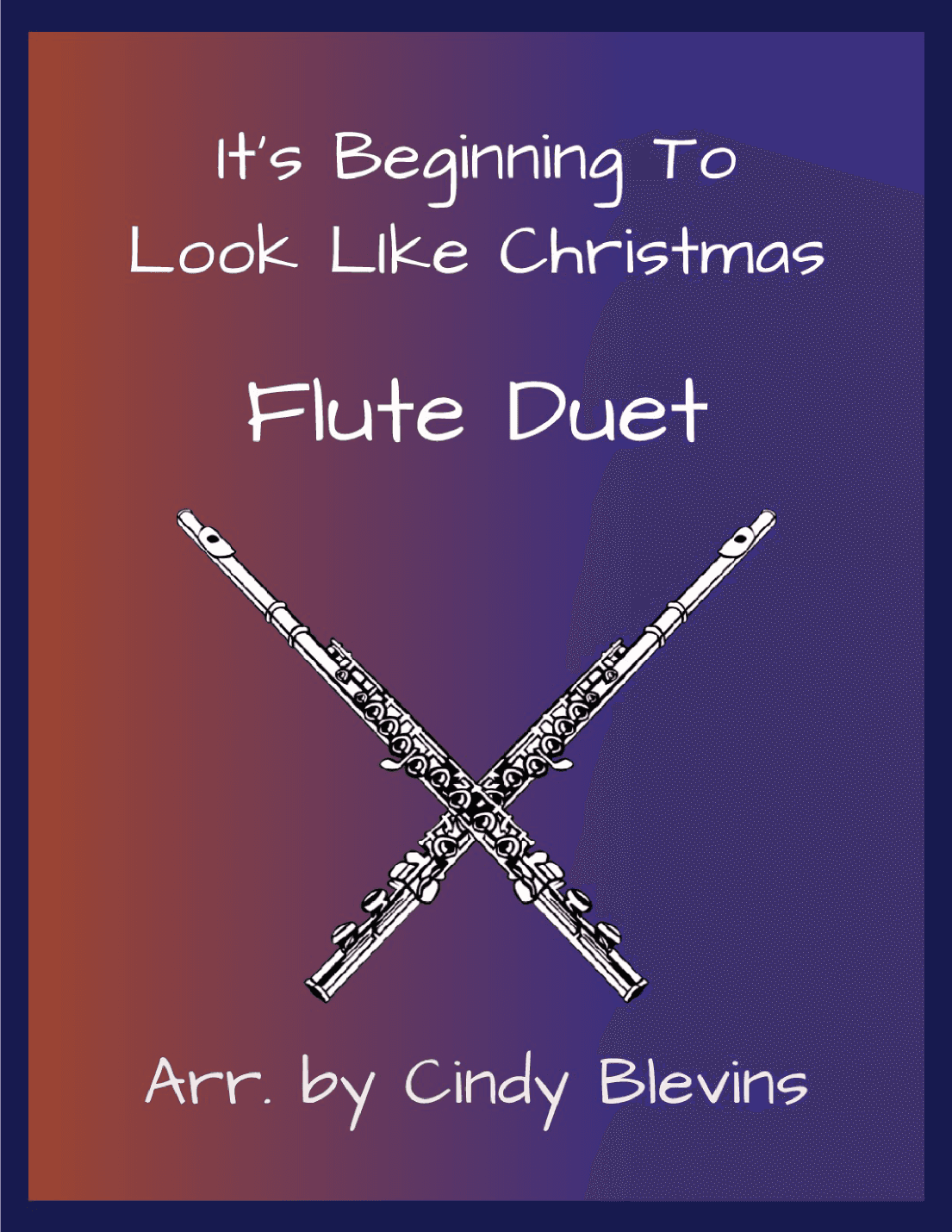 It's Beginning To Look Like Christmas (arr. Cindy Blevins)
