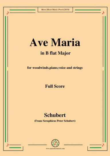 Schubert-Ave Maria in B flat Major,for woodwinds,piano,voice and strings (arr. MSM)
