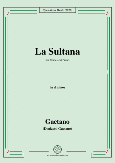 Donizetti-La Sultana,in d minor,for Voice and Piano (arr. MSM)
