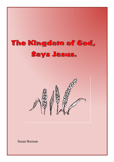 The Kingdom of God says Jesus