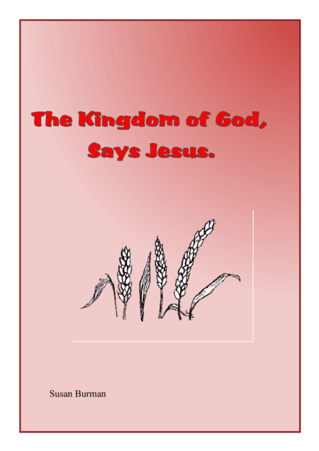 The Kingdom of God says Jesus