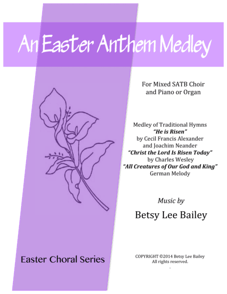 An Easter Anthem Medley (arr. Betsy Lee Bailey)