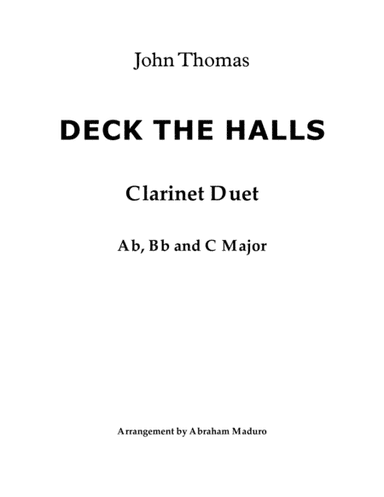 Deck The Halls Clarinet Duet-Three Tonalities Included (arr. Abraham Maduro)