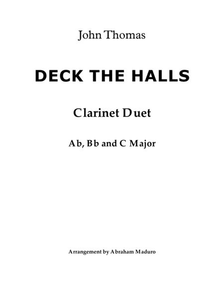 Deck The Halls Clarinet Duet-Three Tonalities Included (arr. Abraham Maduro)