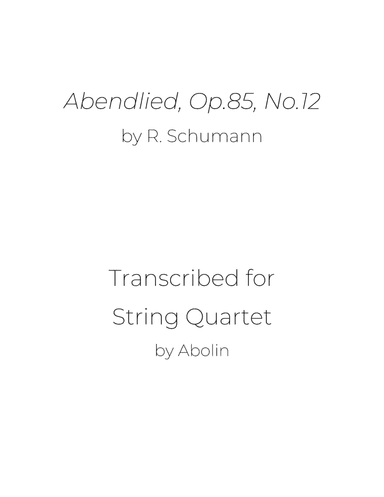 Schumann: Abendlied, Op.85, No.12 - String Quartet (arr. Abolin)