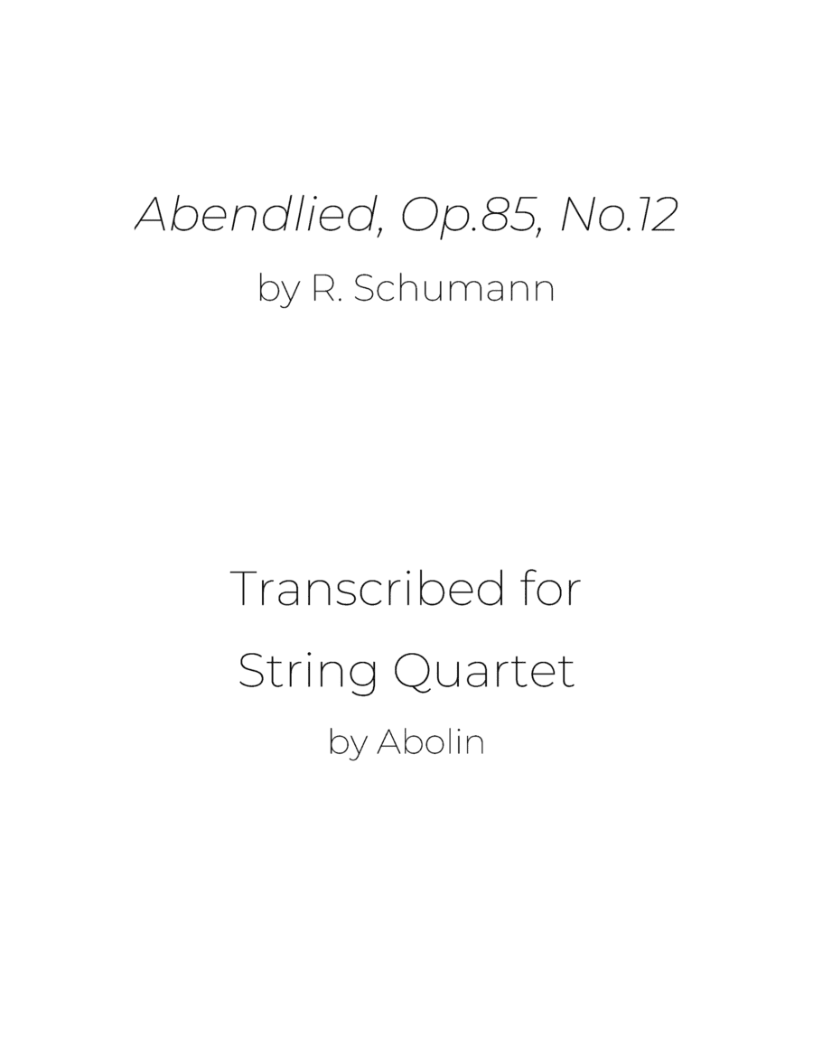 Schumann: Abendlied, Op.85, No.12 - String Quartet (arr. Abolin)