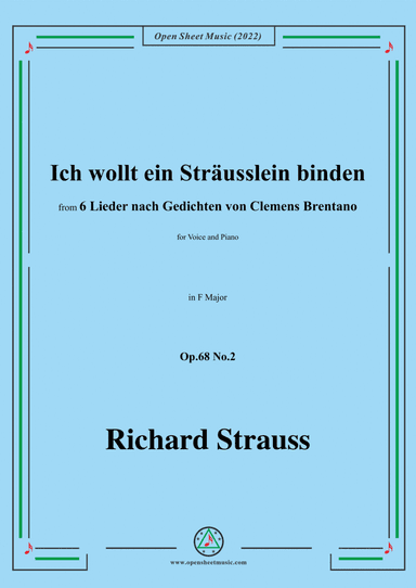 Richard Strauss-Ich wollt ein Straußlein binden,in F Major,Op.68 No.2,for Voice and Piano (arr. Open Cloud)