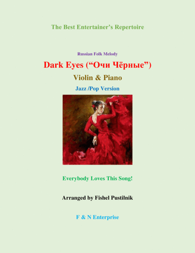 "Dark Eyes" ("Очи Чёрные")-Piano Background for Violin and Piano (Jazz/Pop Version) (arr. Fishel Pustilnik)