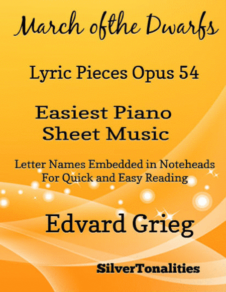March of the Dwarfs Lyric Pieces Opus 54 Easiest Piano Sheet Music (arr. SilverTonalities)