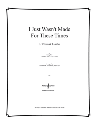 I Just Wasn't Made For These Times (arr. Andrew R. Guarrine)